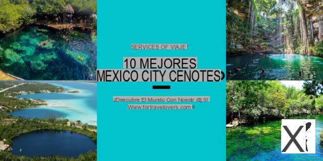 Los 10 mejores cenotes de México